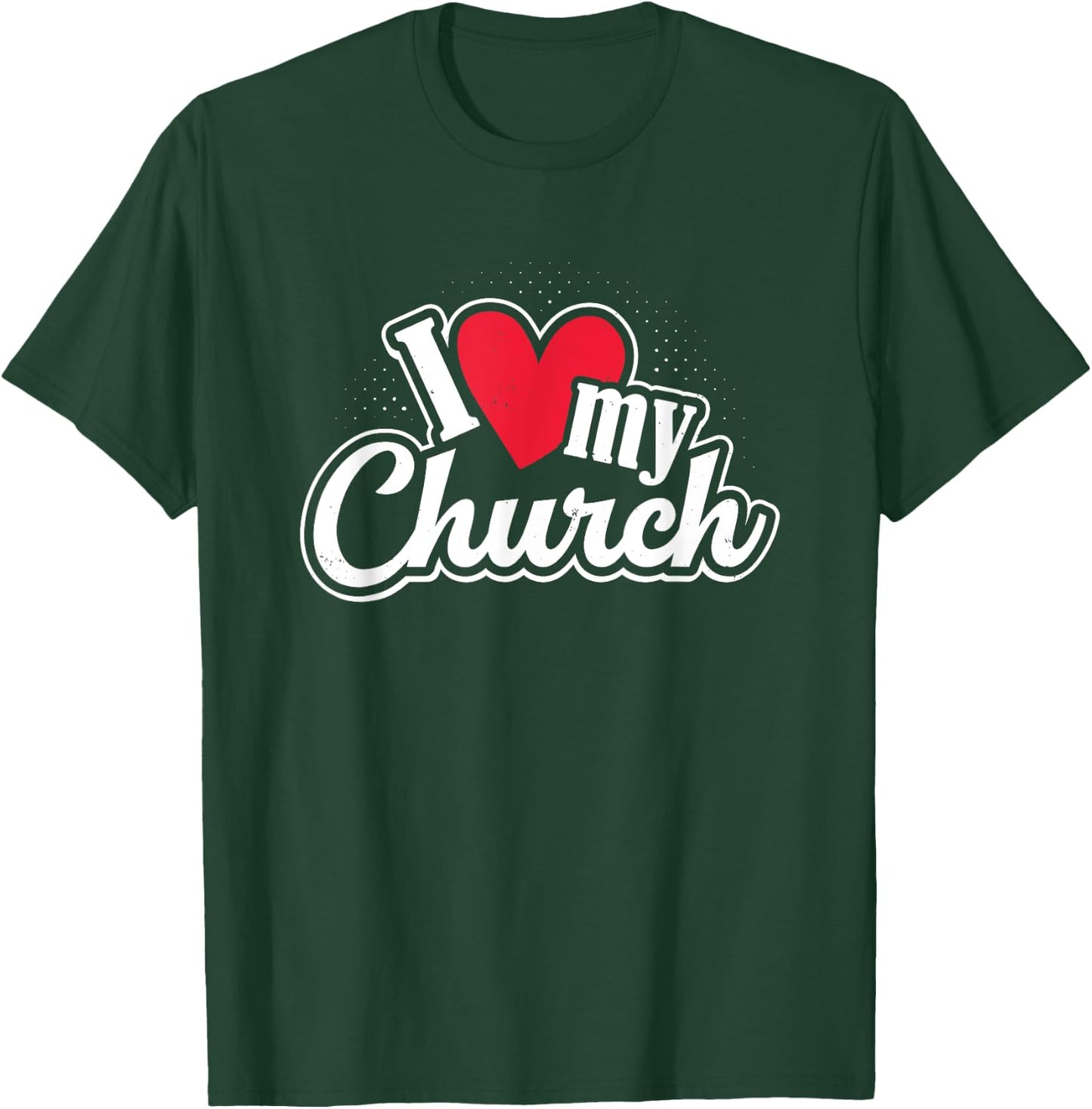 I Love My Church Heart Church Outing Retreat T-Shirt - T-Shirt | Forest