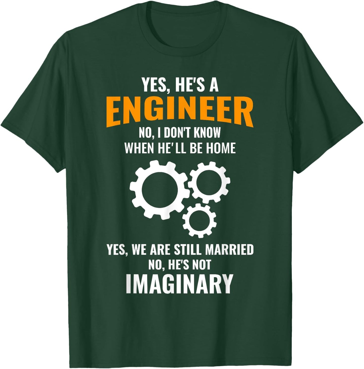 Funny Engineer Husband Wife Saying Apparel Christmas Gift T-Shirt - T-Shirt | Forest