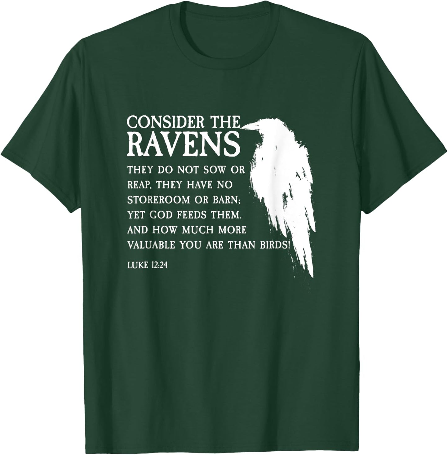 Consider The Ravens Luke 12:24 T-Shirt - T-Shirt | Forest