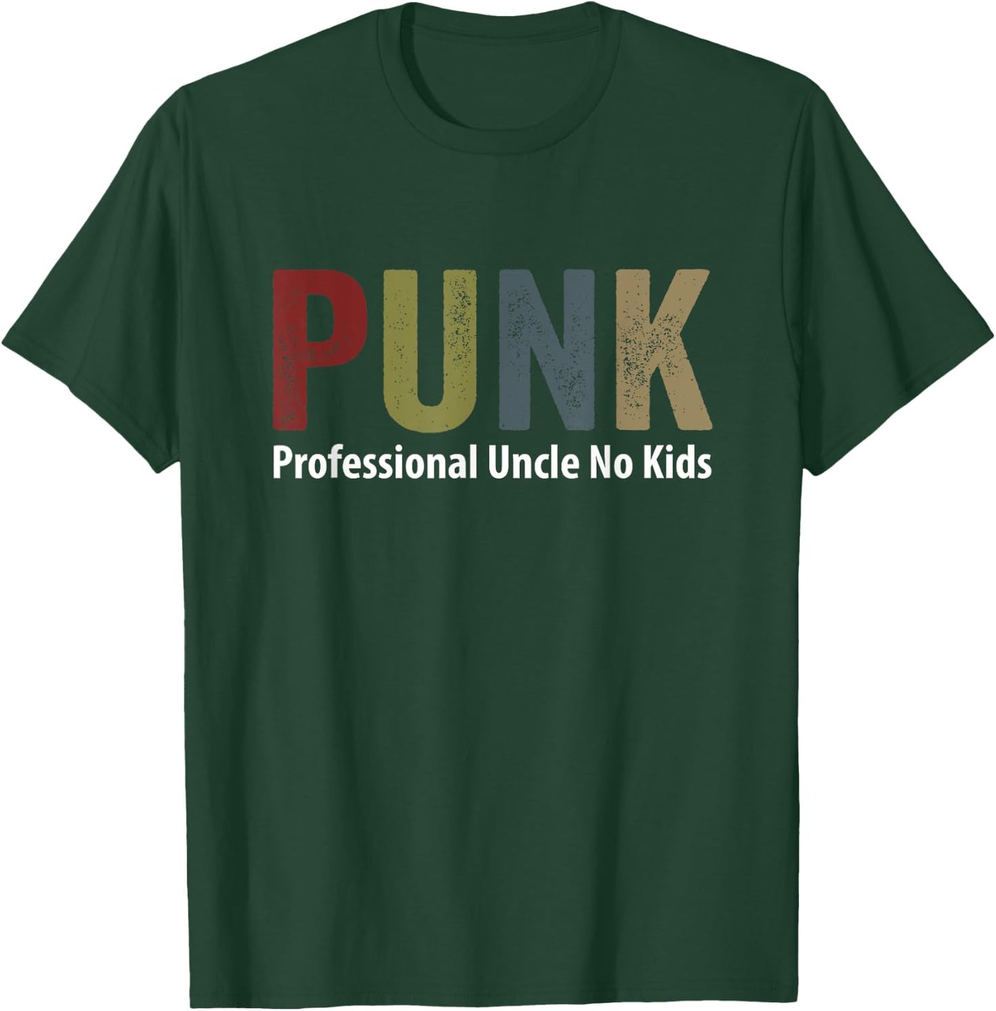 PUNK professional Uncle No Kids T-Shirt - T-Shirt | Forest