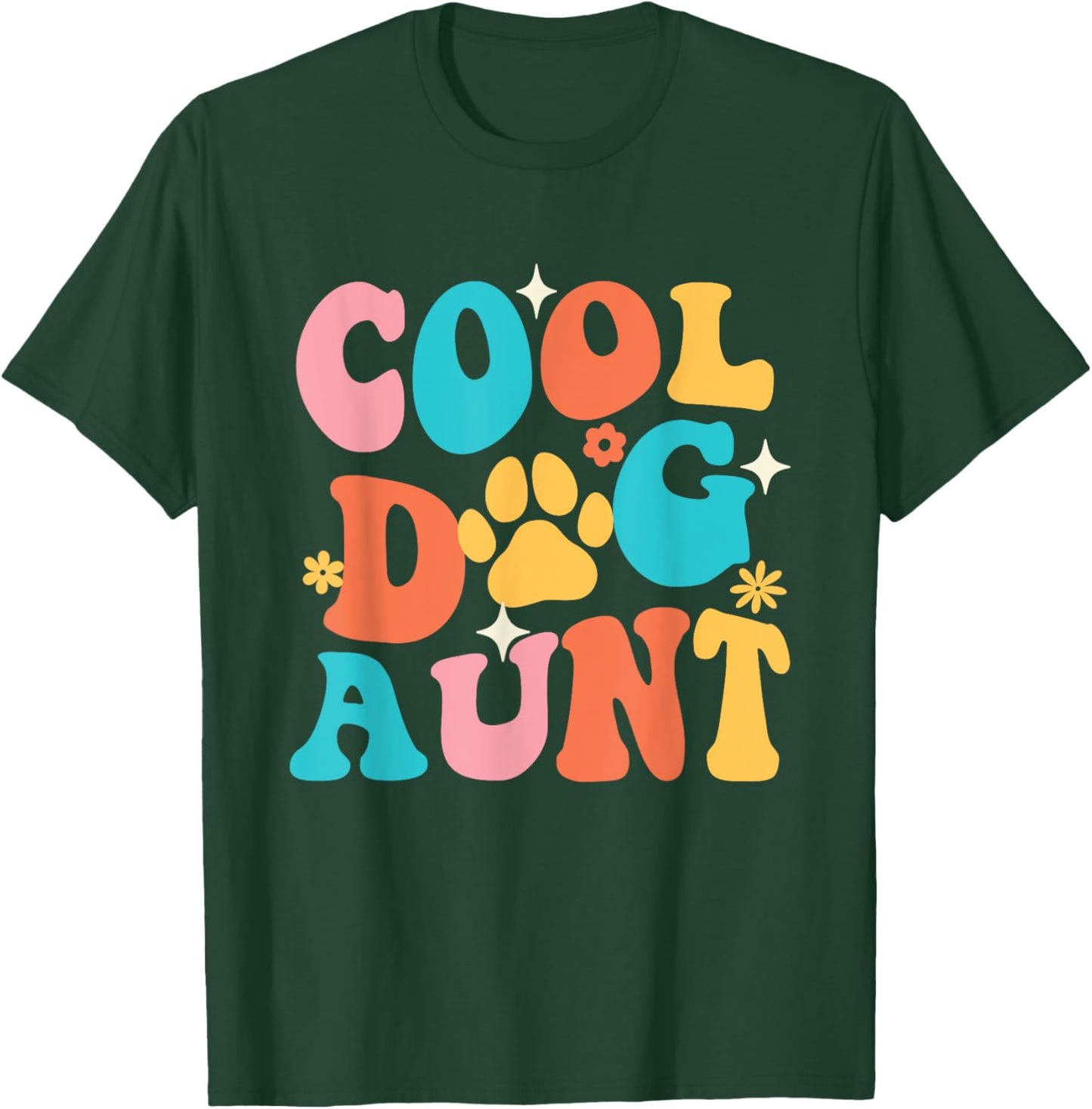 Cool Dog Aunt - Dog Lover Dog Owner Dog Mom T-Shirt - T-Shirt | Forest