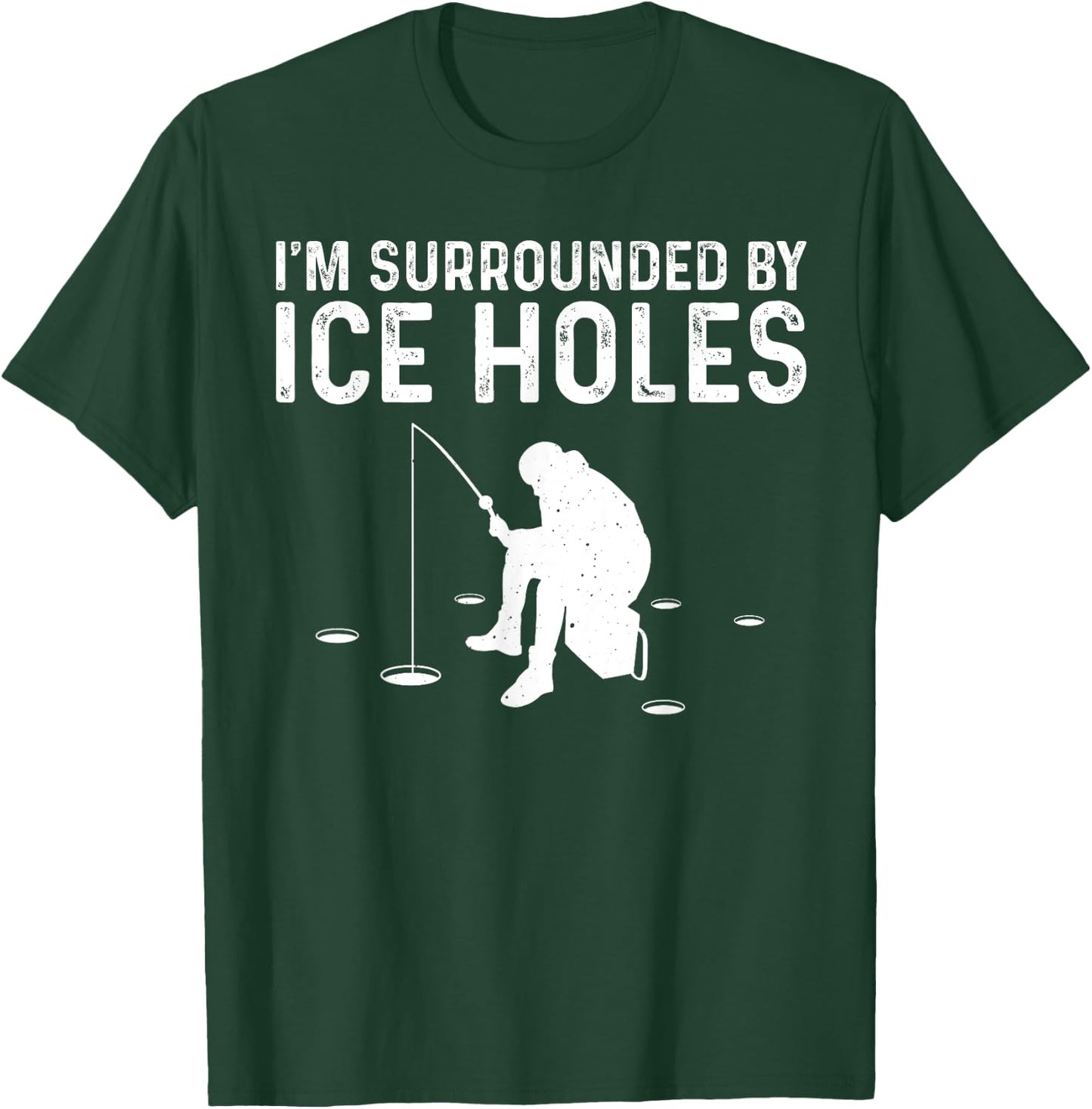 Funny Ice Fishing Gift Women Snow Holes Fishermen T-Shirt - T-Shirt | Forest