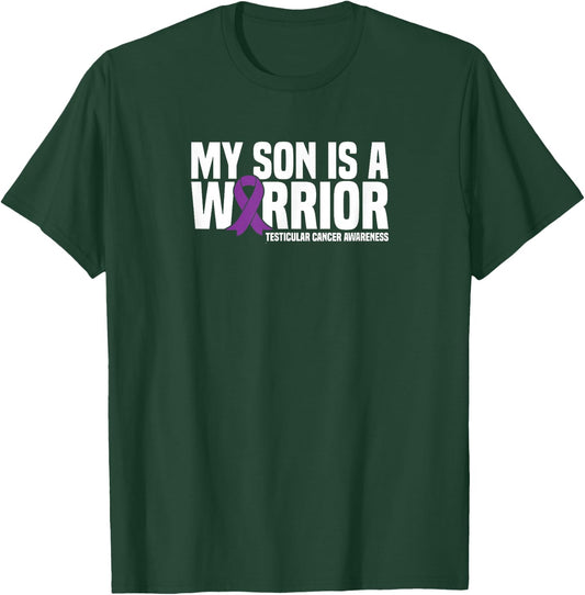 My Son is a Warrior Testicular Cancer Awareness T-Shirt - T-Shirt | Forest
