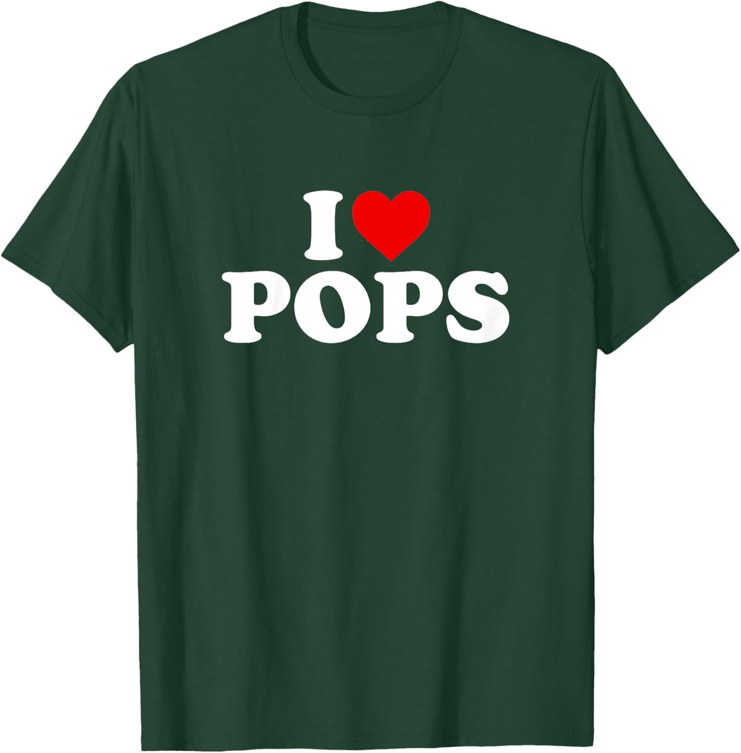 I Love Pops Shirt For Boy Girl Toddler Children Youth T-Shirt - T-Shirt | Forest