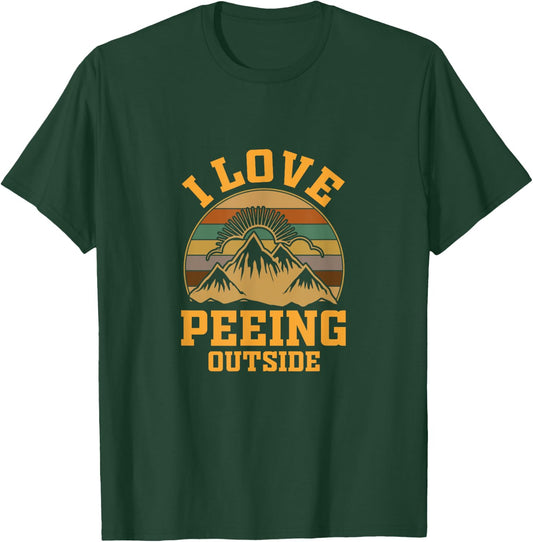 I Love Peeing Outside funny Camping Hiking T-Shirt - T-Shirt | Forest