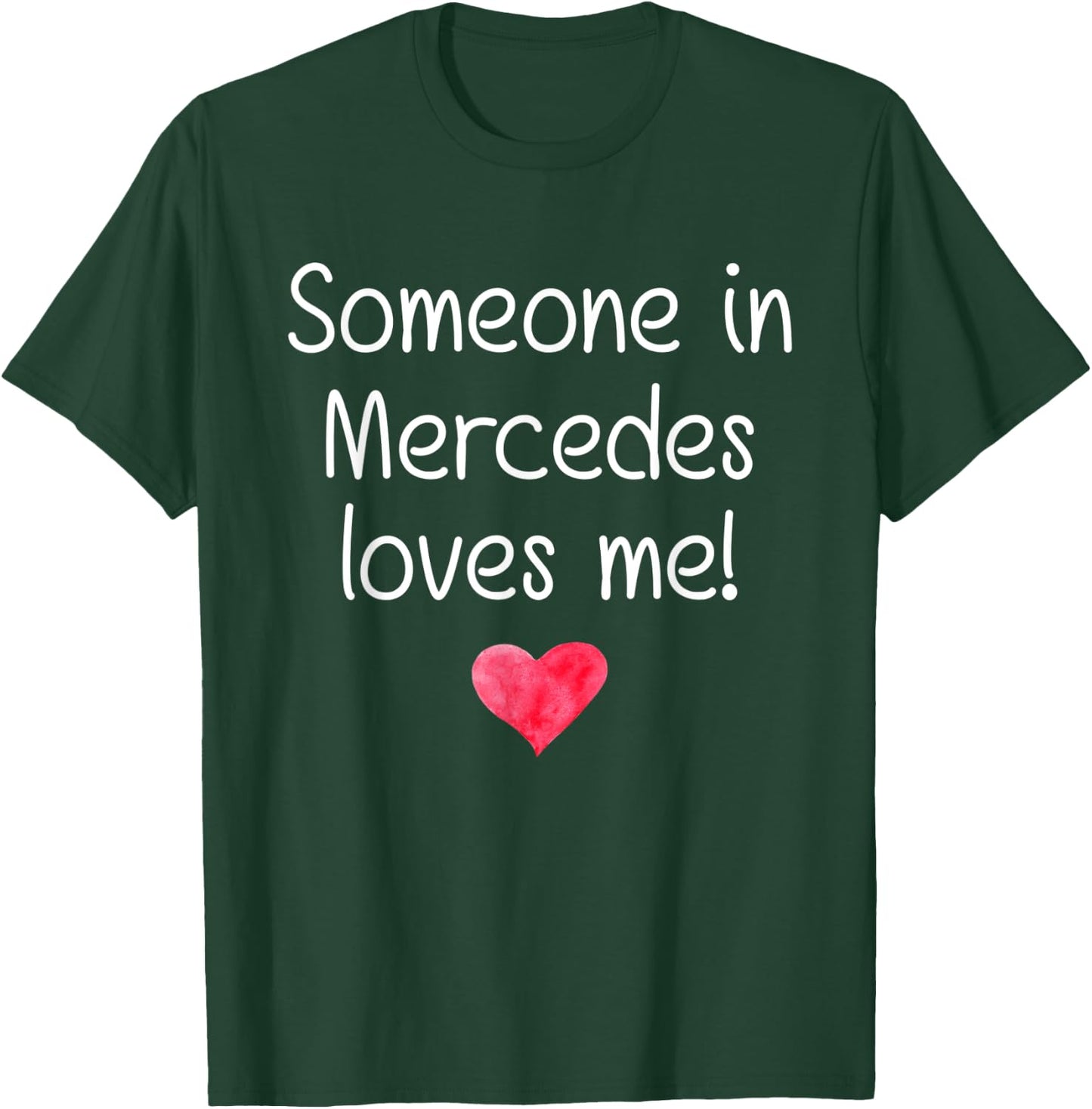 Someone In MERCEDES TX TEXAS Loves Me City Home Roots Gift T-Shirt - T-Shirt | Forest