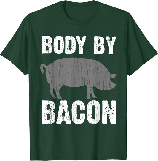 Funny Body By Bacon Gift Women Kids Pig Roast Lovers T-Shirt - T-Shirt | Forest