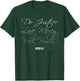 Do Justice Love Mercy Walk Humbly Bible Verse Micah 6:8 T-Shirt - T-Shirt | Forest
