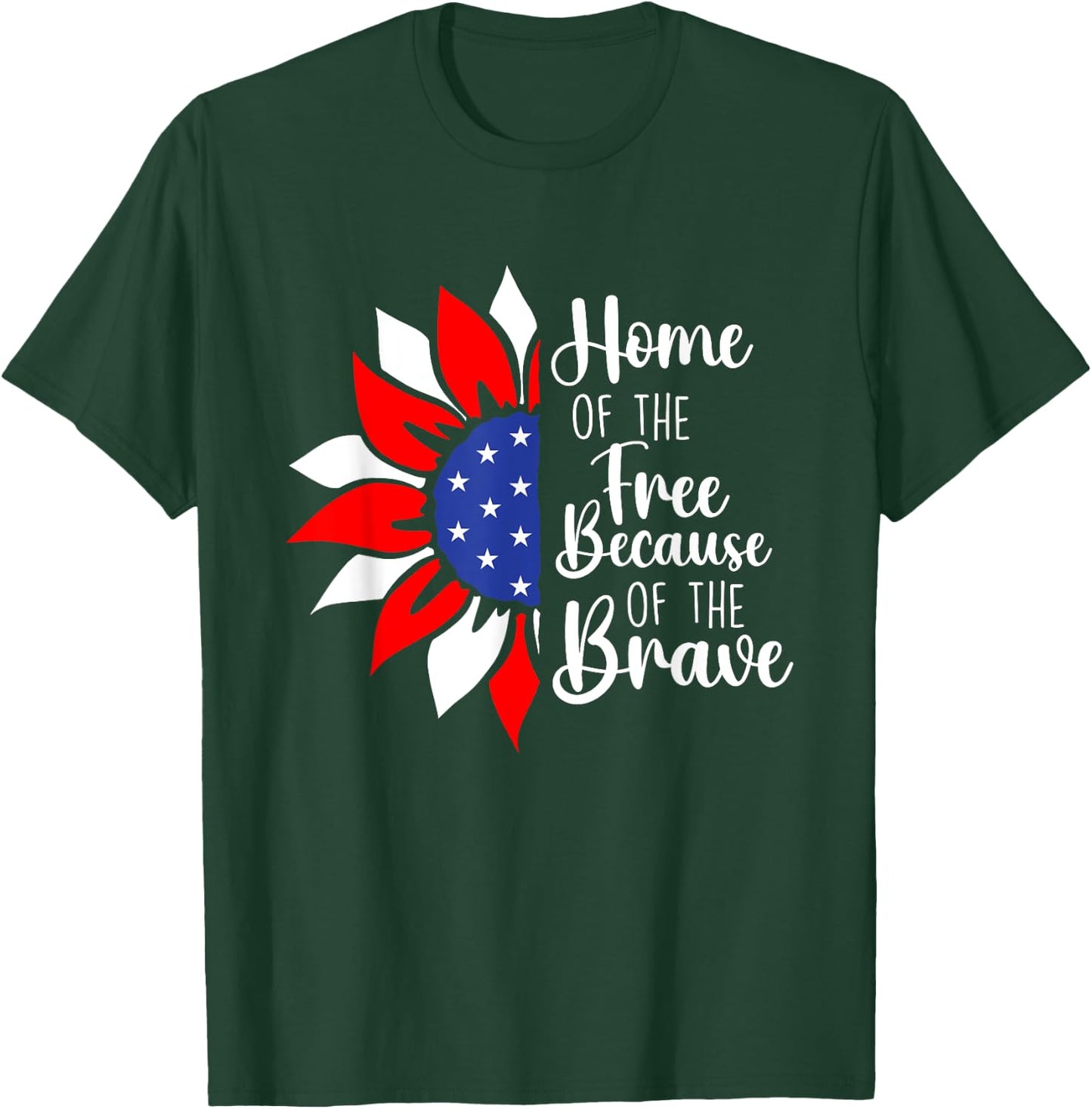 Home Of The Free Because Of The Brave - Memorial Day T-Shirt - T-Shirt | Forest