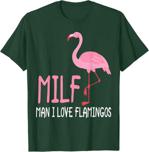 MILF Man I Love Flamingos Women T-Shirt - T-Shirt | Forest