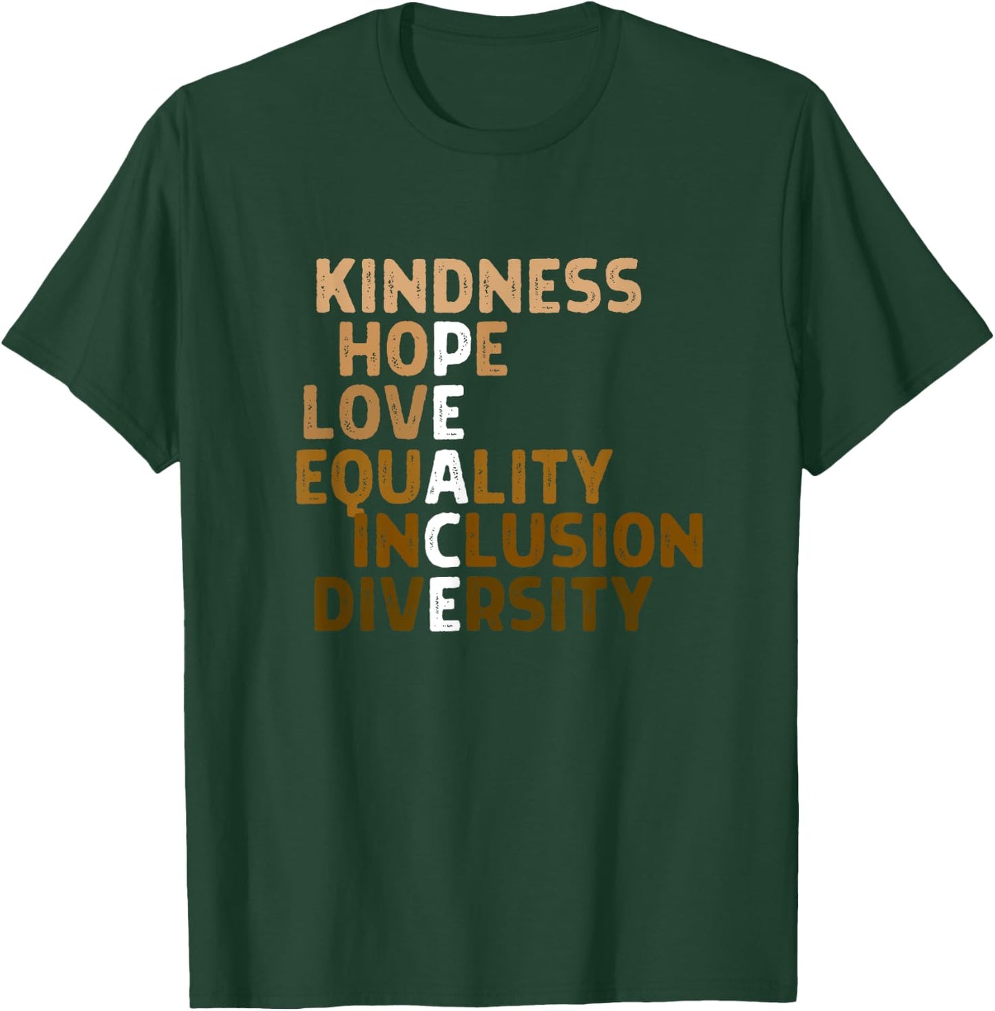 Kindness Peace Equality Inclusion Diversity Melanin BLM Gift T-Shirt - T-Shirt | Forest