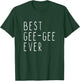 Best Gee-Gee Ever Family Cool GeeGee T-Shirt - T-Shirt | Forest