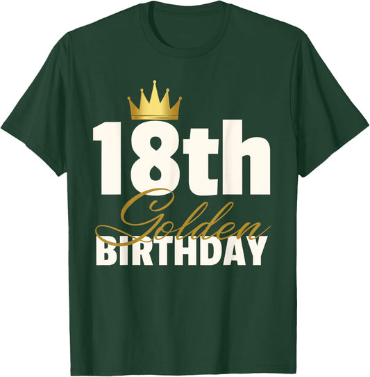 18th Golden Birthday Year Age Crown T-Shirt - T-Shirt | Forest