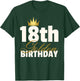 18th Golden Birthday Year Age Crown T-Shirt - T-Shirt | Forest