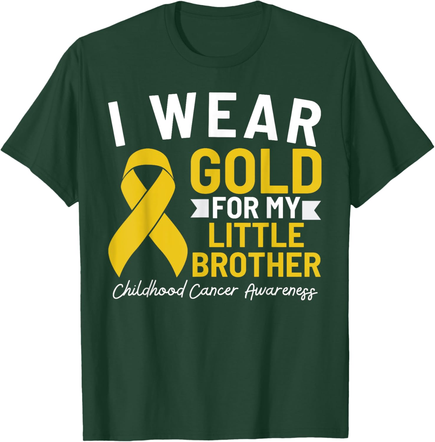 I Wear Gold For My Little Brother Childhood Cancer Awareness T-Shirt - T-Shirt | Forest