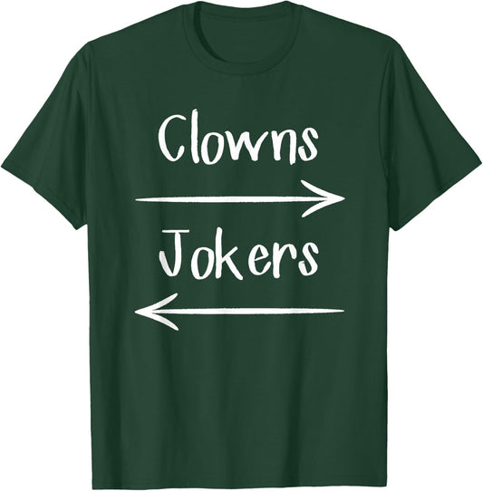 Clowns To The Left Jokers To The Right Arrow T-Shirt - T-Shirt | Forest