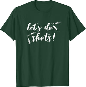 Vaccine Shirts for Nurses Funny Let's Do Shots Pro Vaccine T-Shirt - T-Shirt | Forest