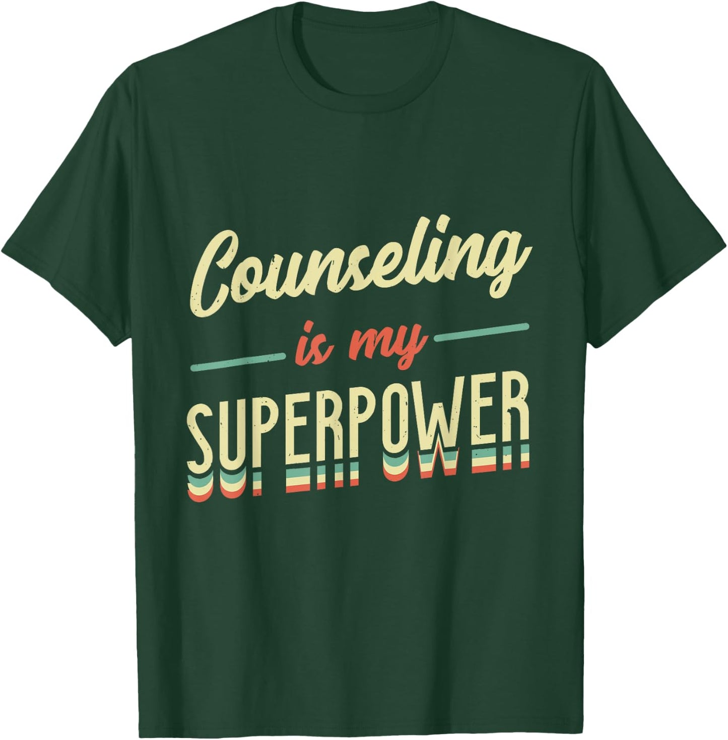 Counseling Is My Superpower School Counselor T-Shirt - T-Shirt | Forest