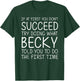 BECKY Gift Name Personalized Birthday Funny Christmas Joke T-Shirt - T-Shirt | Forest