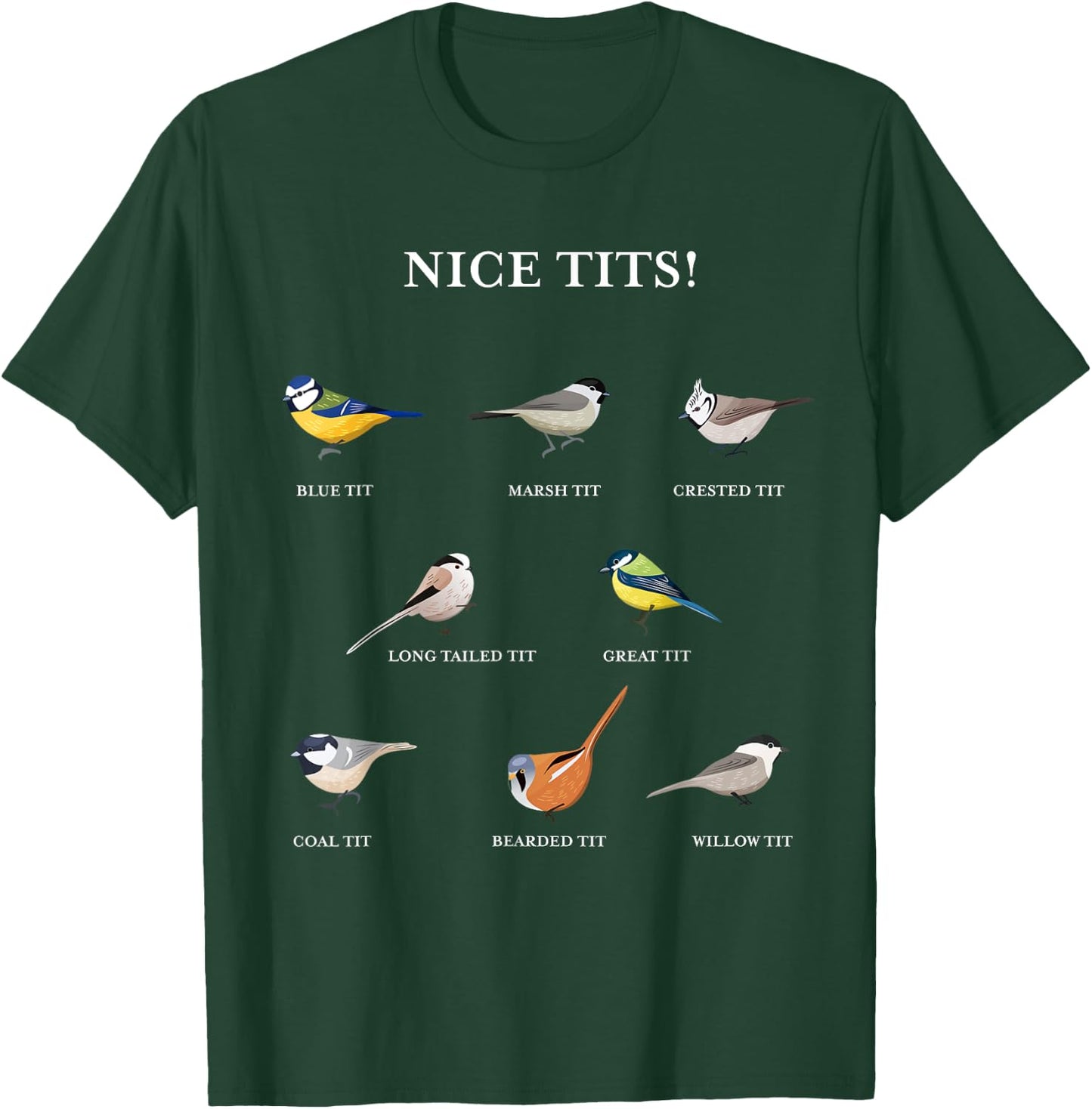 Nice tits! - Funny Birdwatching Gift Bird Enthusiast T-Shirt - T-Shirt | Forest