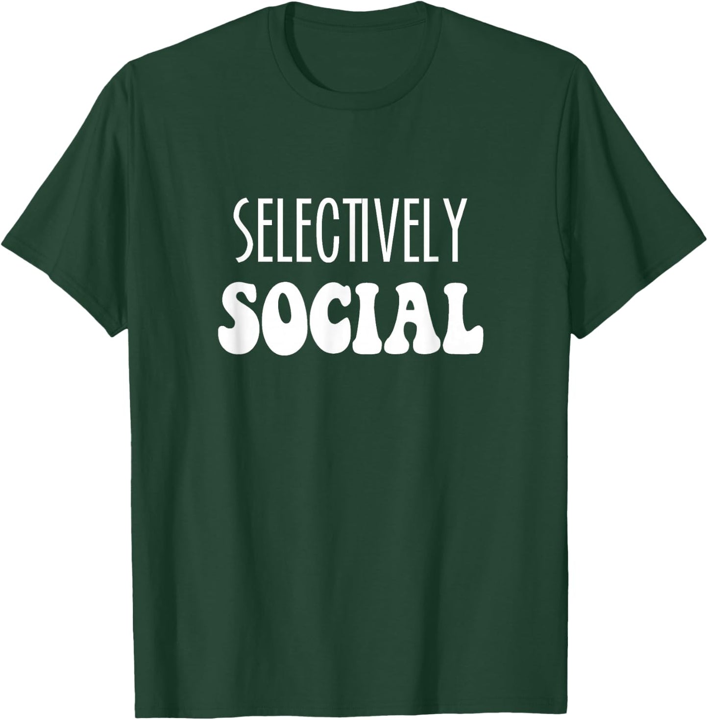 Selectively Social Introvert Homebody Social Butterfly T-Shirt - T-Shirt | Forest