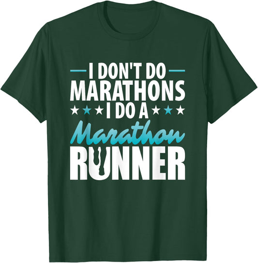 I do not do from marathons I do a marathon runner motif T-Shirt - T-Shirt | Forest