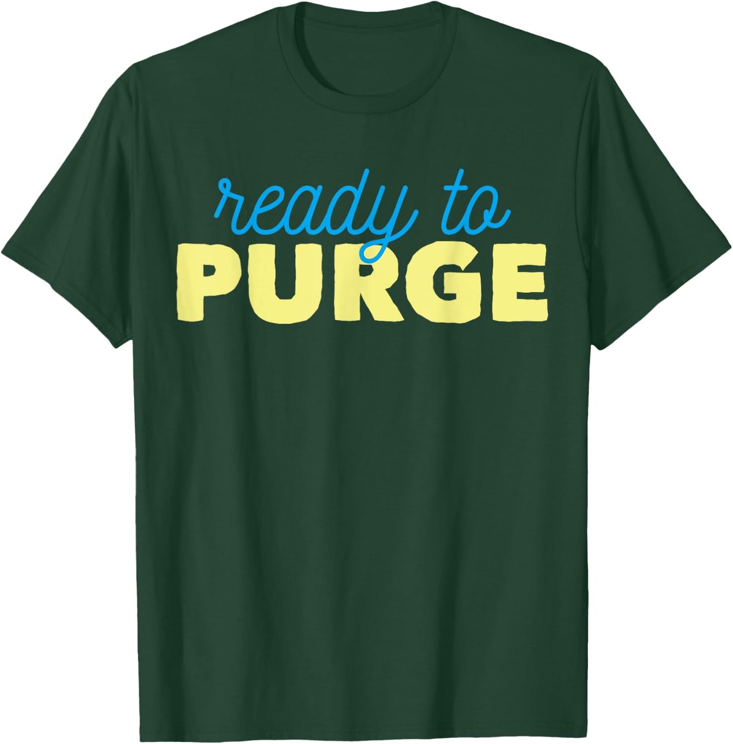 Ready To Purge Voting T-Shirt - T-Shirt | Forest