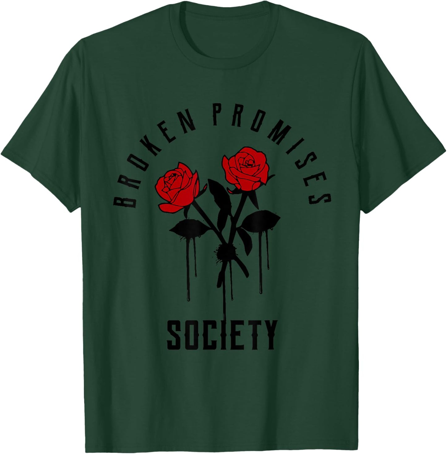 Broken Promises Broken Promise Saying English Rose T-Shirt - T-Shirt | Forest