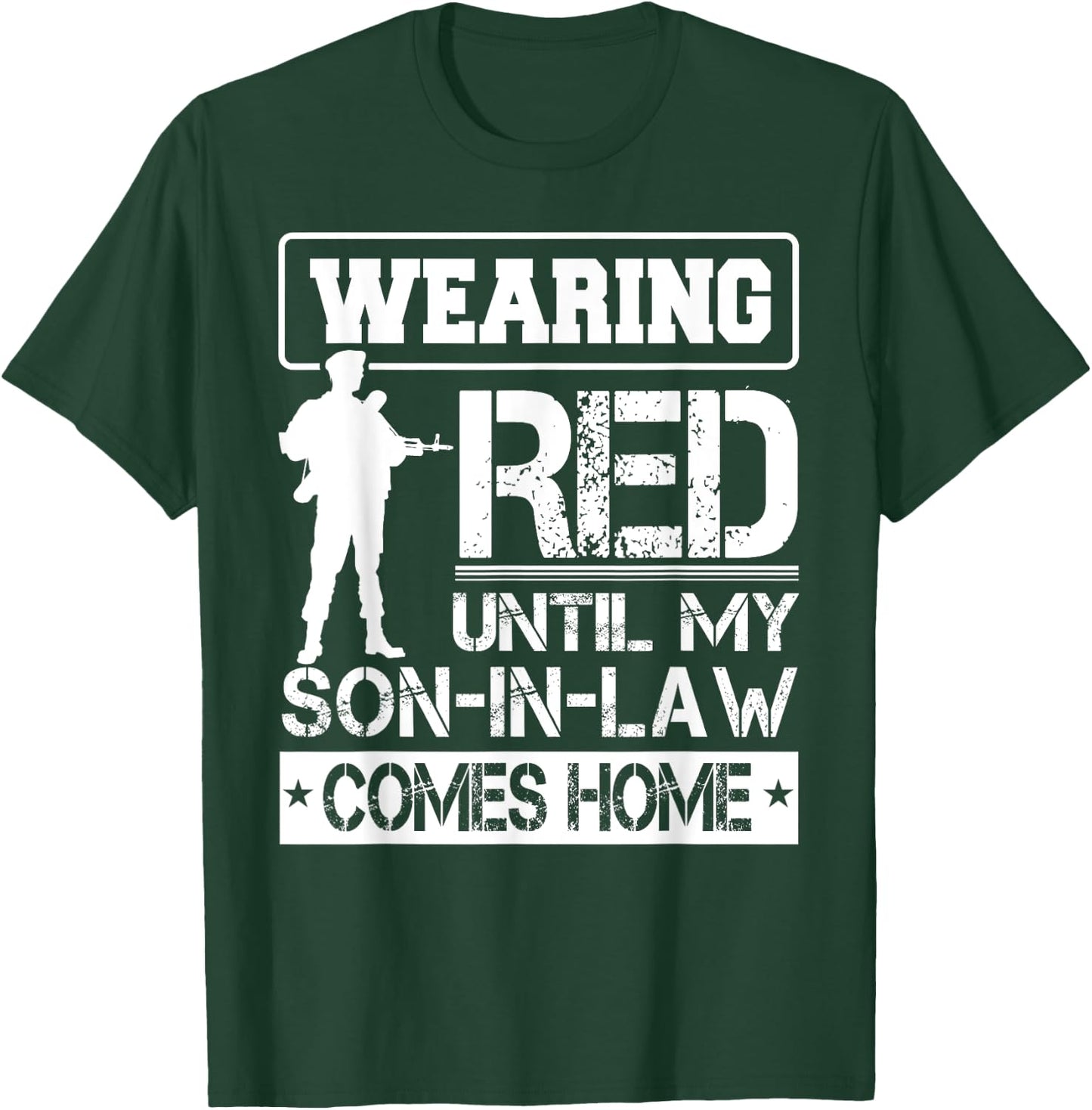 Red Friday For My Son In Law Military Troops Deployed Wear T-Shirt - T-Shirt | Forest