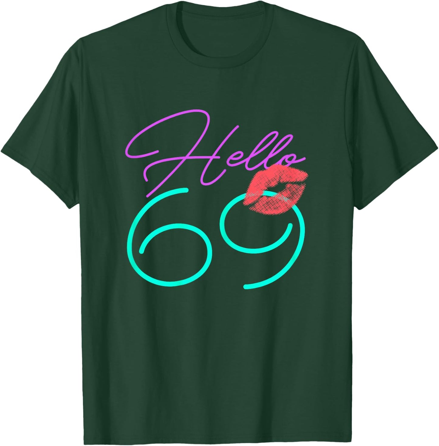 69th Birthday Funny Pink Women Gift T-Shirt - T-Shirt | Forest
