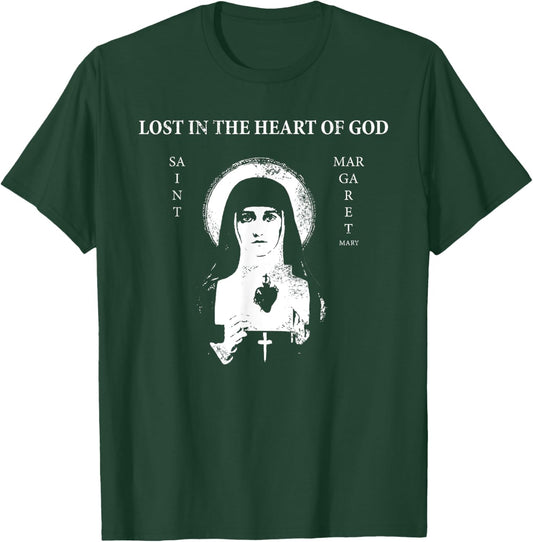 St. Margaret Mary Alacoque "Lost in the Heart of God" T-Shirt - T-Shirt | Forest