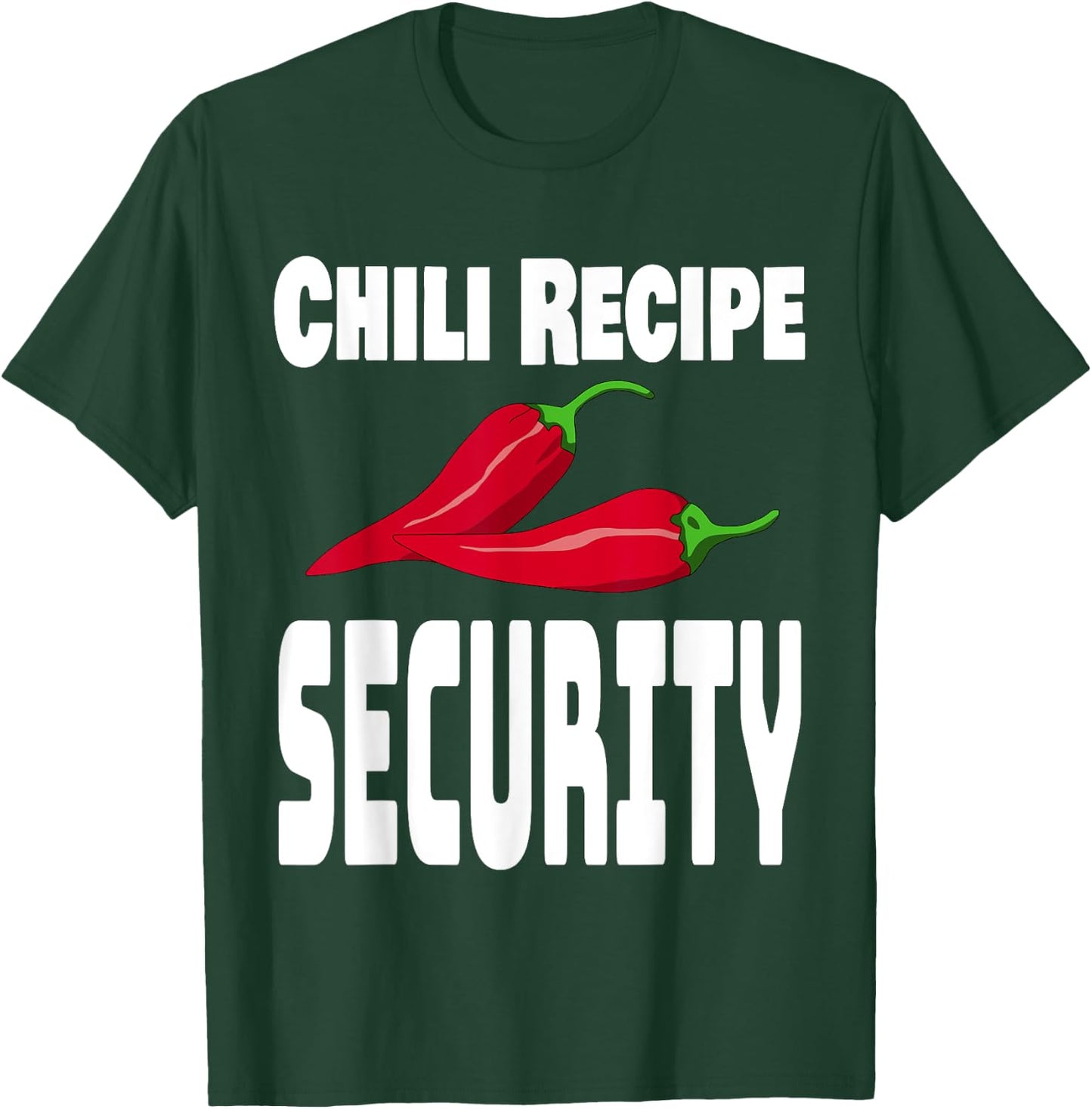 Funny Chili Recipe Security Cook Off Cooking Competition T-Shirt - T-Shirt | Forest