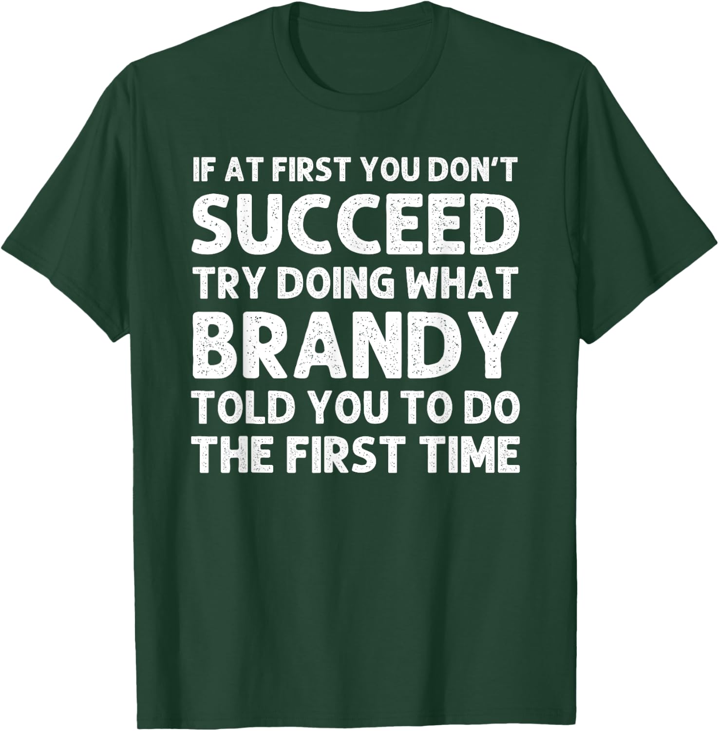 BRANDY Name Personalized Birthday Funny Christmas Joke T-Shirt - T-Shirt | Forest