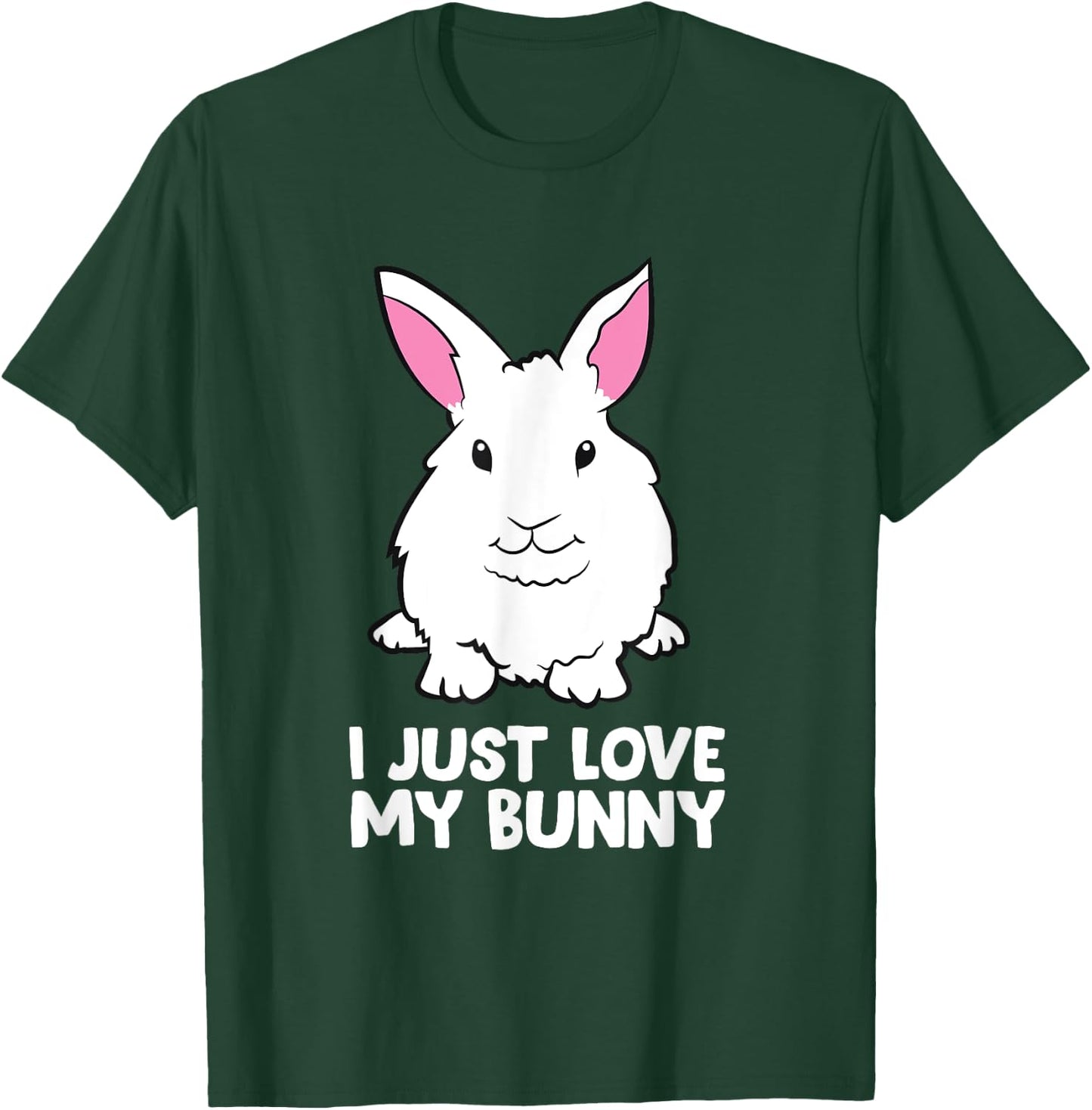 I Just Love My Bunny Cute Bunny Rabbit Pet T-Shirt - T-Shirt | Forest