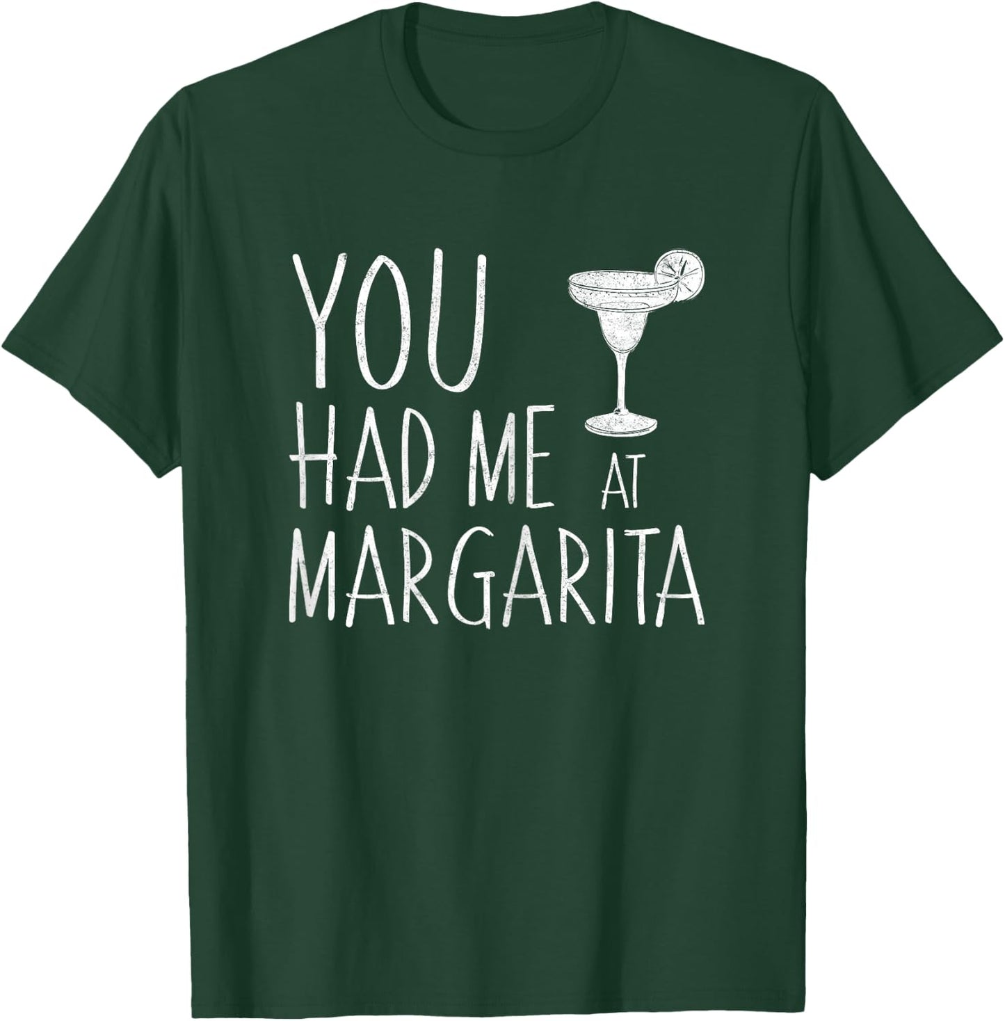 You Had Me At Margarita Shirt Cinco De Mayo Mexican Party T-Shirt - T-Shirt | Forest