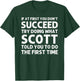 SCOTT Gift Name Personalized Birthday Funny Christmas Joke T-Shirt - T-Shirt | Forest