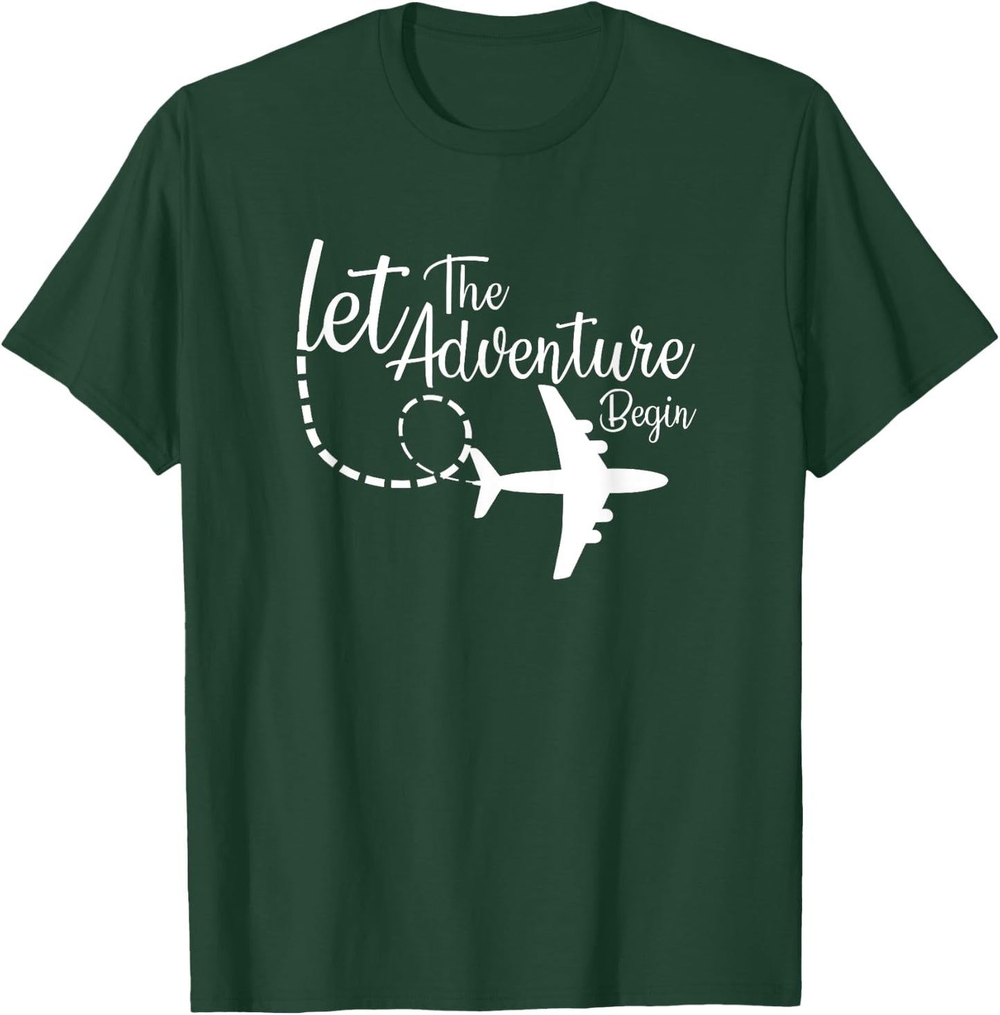 Let The Adventure Begin inspirational Airplane Travel Mode T-Shirt - T-Shirt | Forest