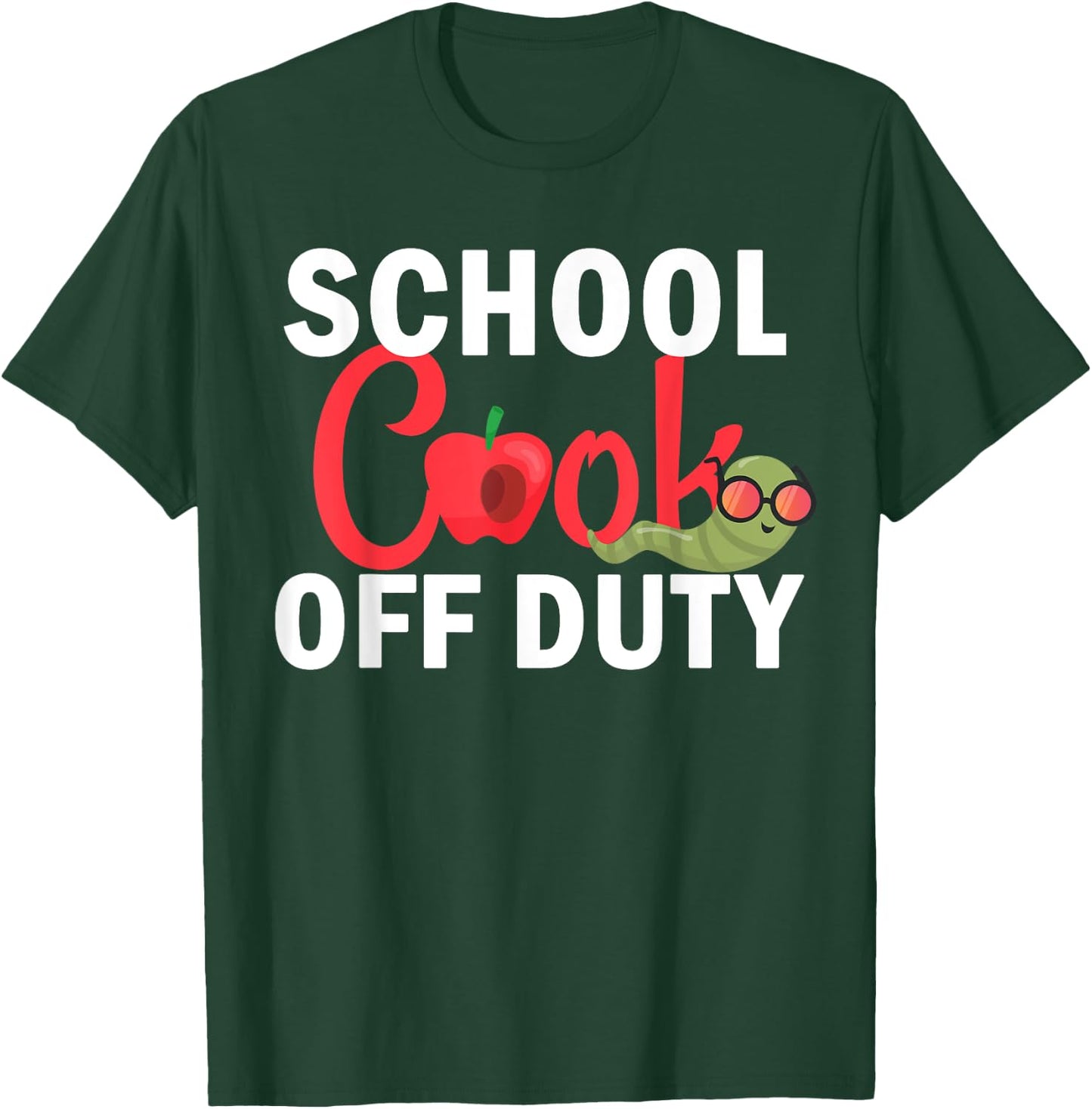 School Cook Off Duty Happy Last Day Of School Summer T-Shirt - T-Shirt | Forest