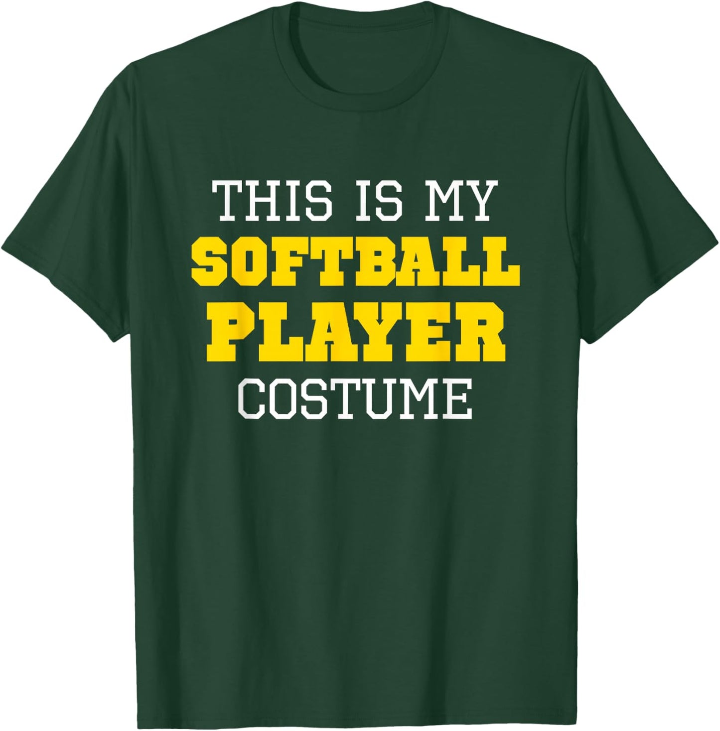 This Is My Softball Player Costume Halloween Lazy Easy T-Shirt - T-Shirt | Forest