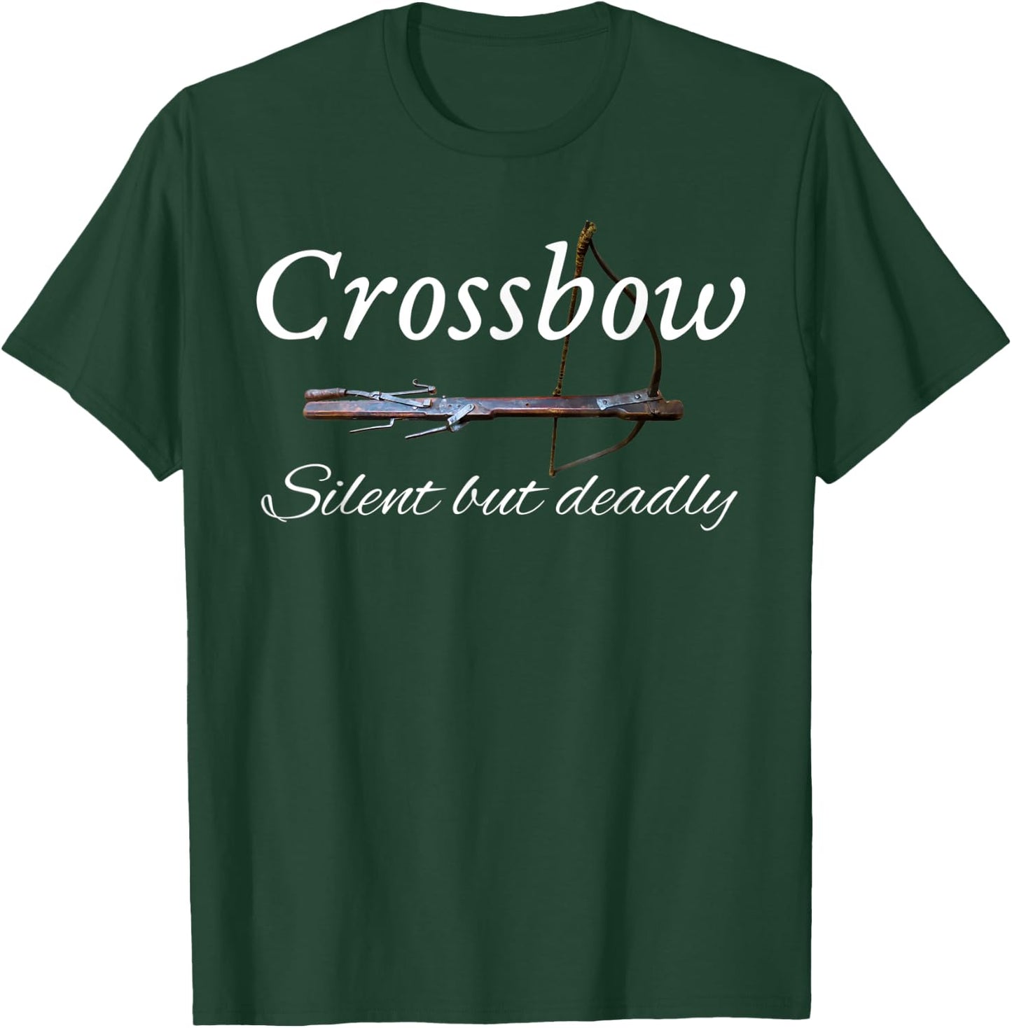 Crossbow Vintage Image Silent but Deadly T-Shirt - T-Shirt | Forest