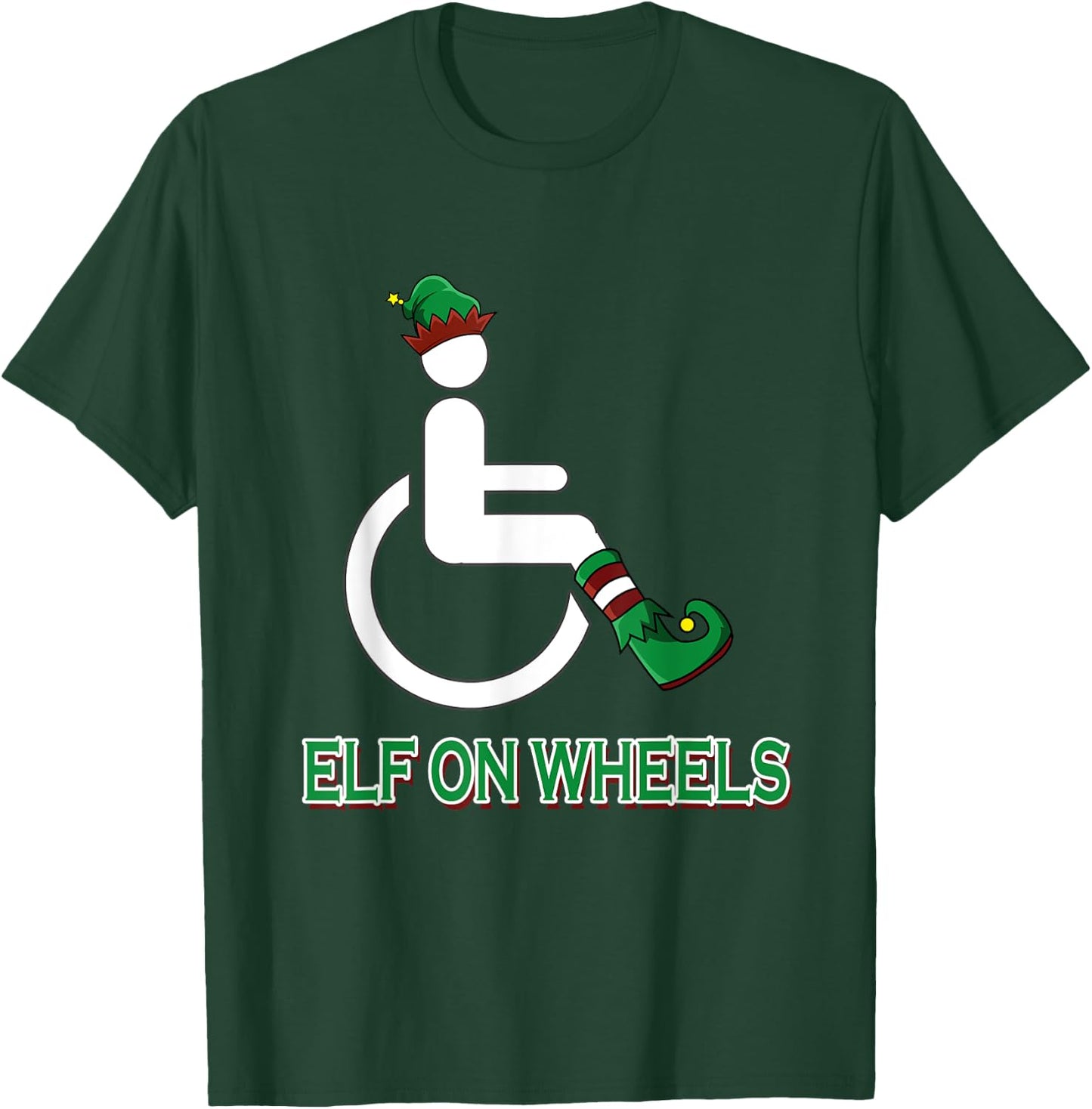 Wheelchair Elf Funny Christmas Disability Humor T-Shirt - T-Shirt | Forest