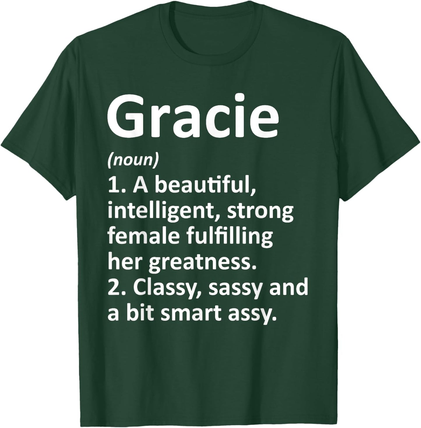 Custom Women Name Meaning Girl Mom Wife Birthday Gracie Definition Personalized Name Funny T-Shirt - T-Shirt | Forest