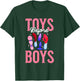 Toys Before Boys Funny Adult Humor Women's Embarrassing T-Shirt - T-Shirt | Forest