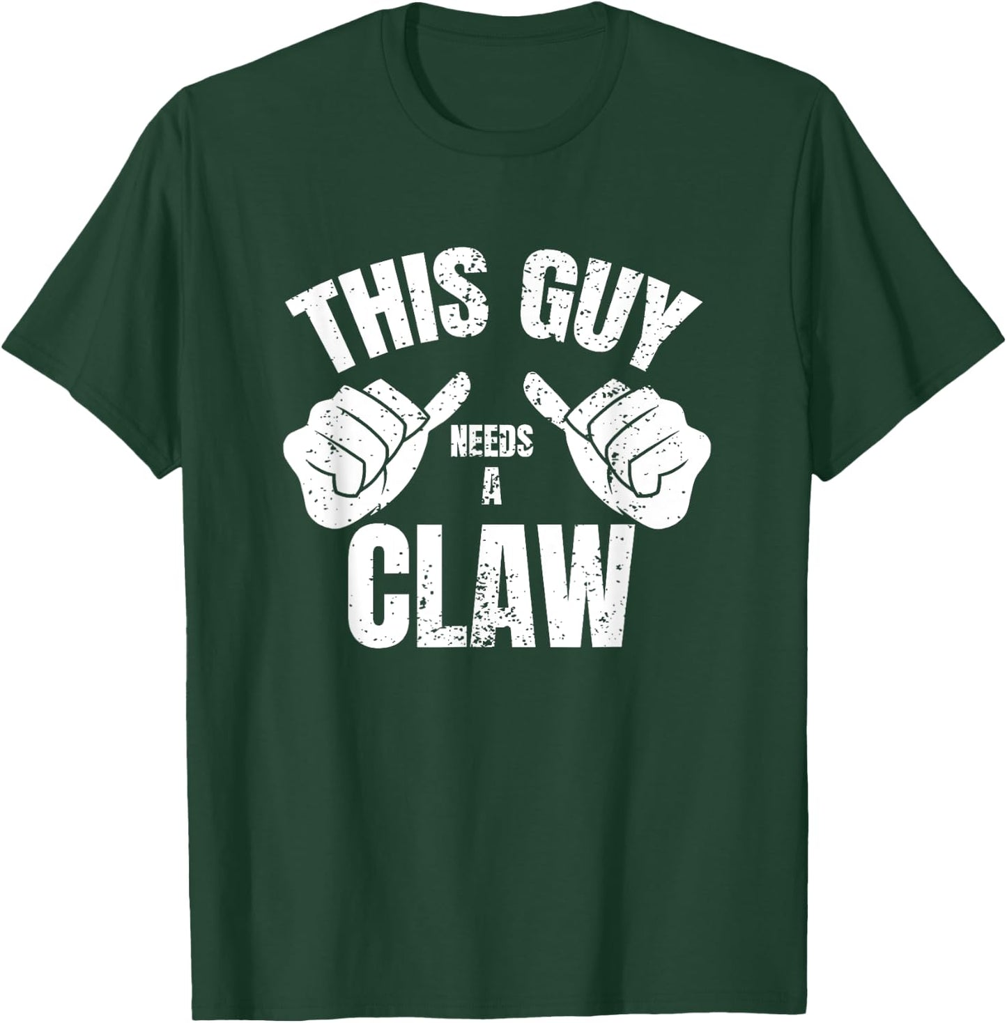 This Guy Needs A Claw Shirt Hard Seltzer Drinking T-Shirt - T-Shirt | Forest