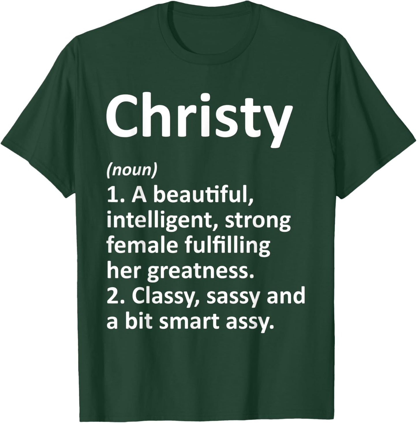 CHRISTY Definition Personalized Name Funny Christmas Gift T-Shirt - T-Shirt | Forest