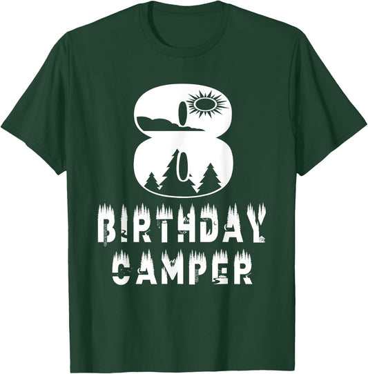 8th Birthday Camper 8 Years Old Camping Lover Theme Party T-Shirt - T-Shirt | Forest
