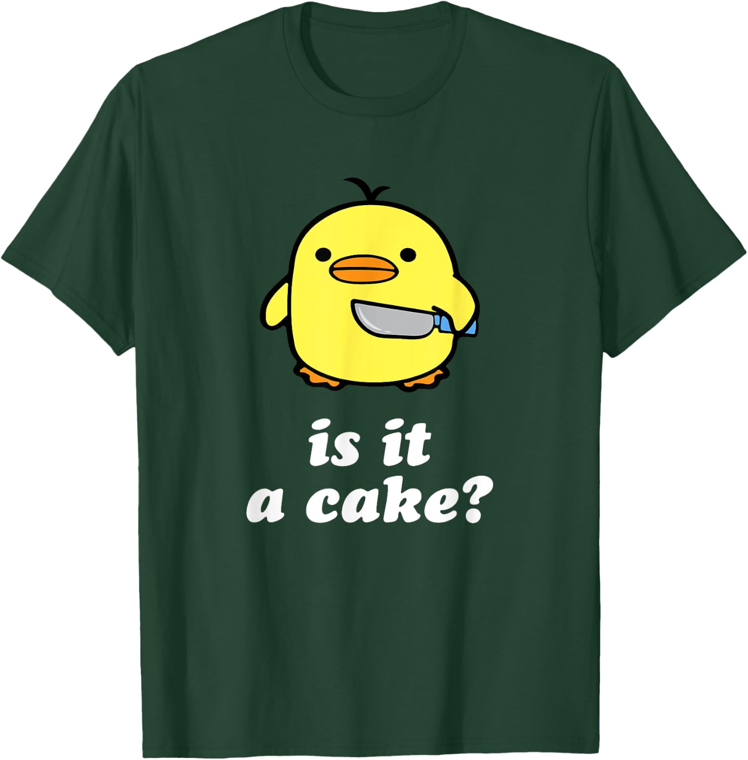 Is It A Cake? T-Shirt - T-Shirt | Forest