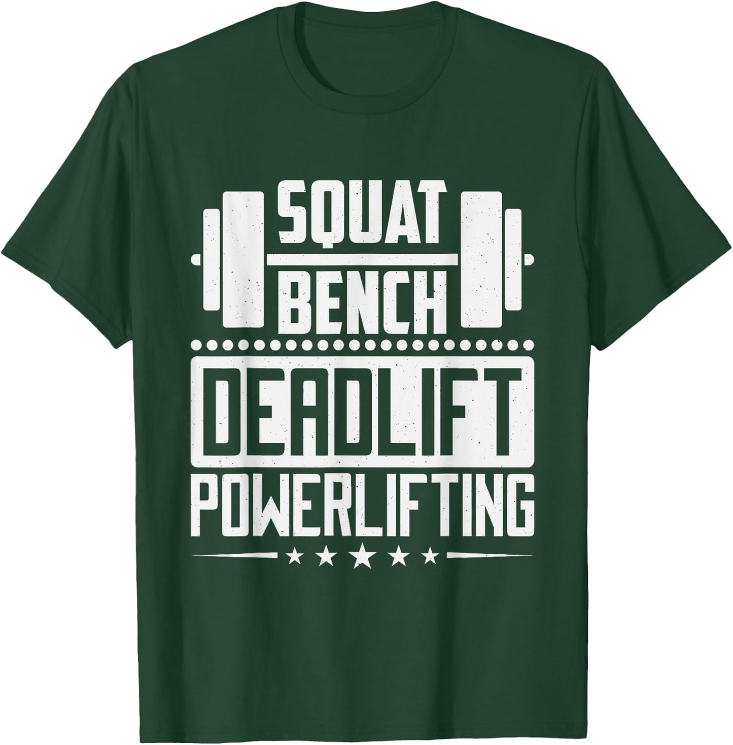 Powerlifting Squat Bench Deadlift Design Lifters T-Shirt - T-Shirt | Forest