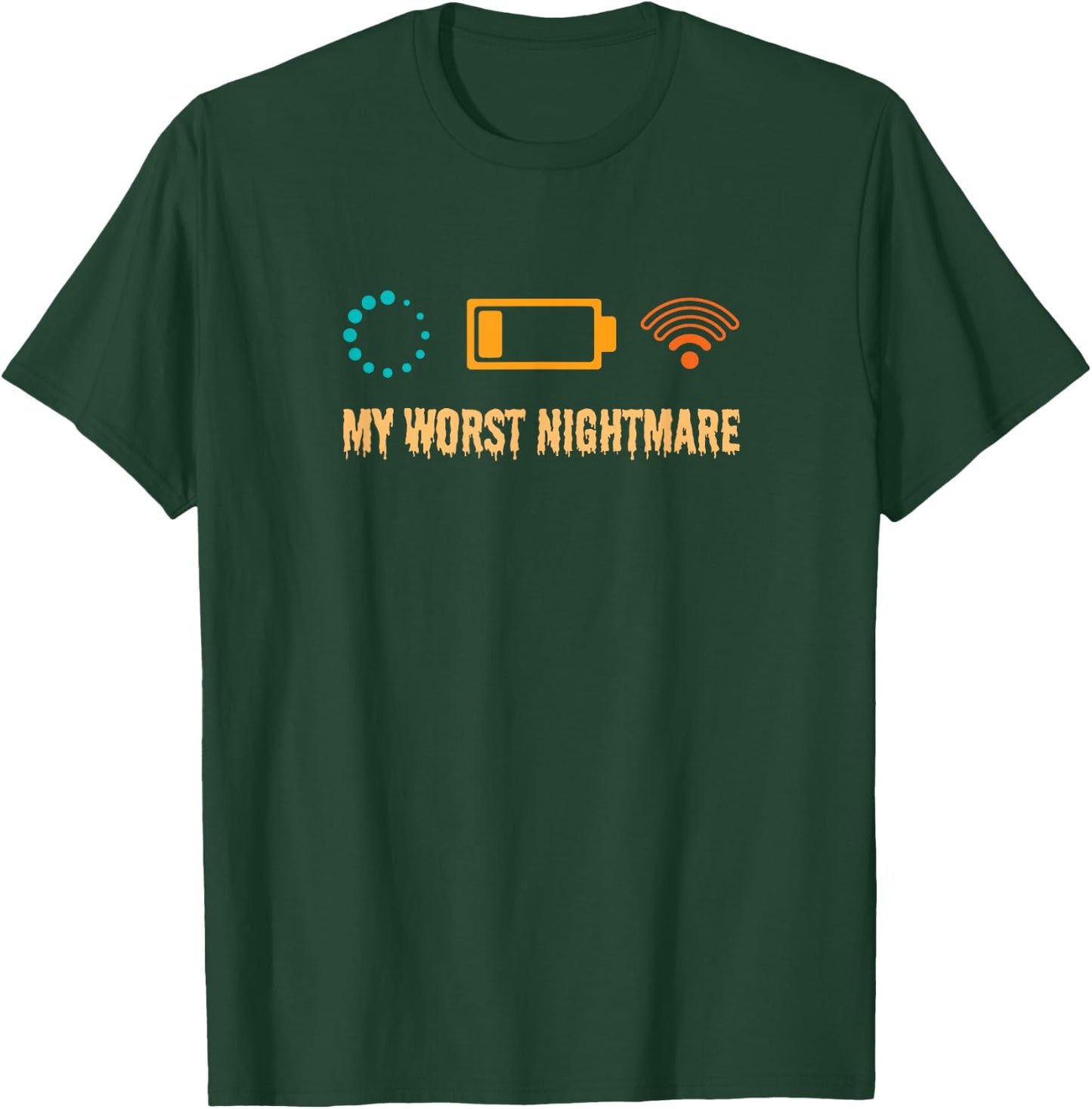 My Worst Nightmare Funny gifts for Gamers T-Shirt - T-Shirt | Forest