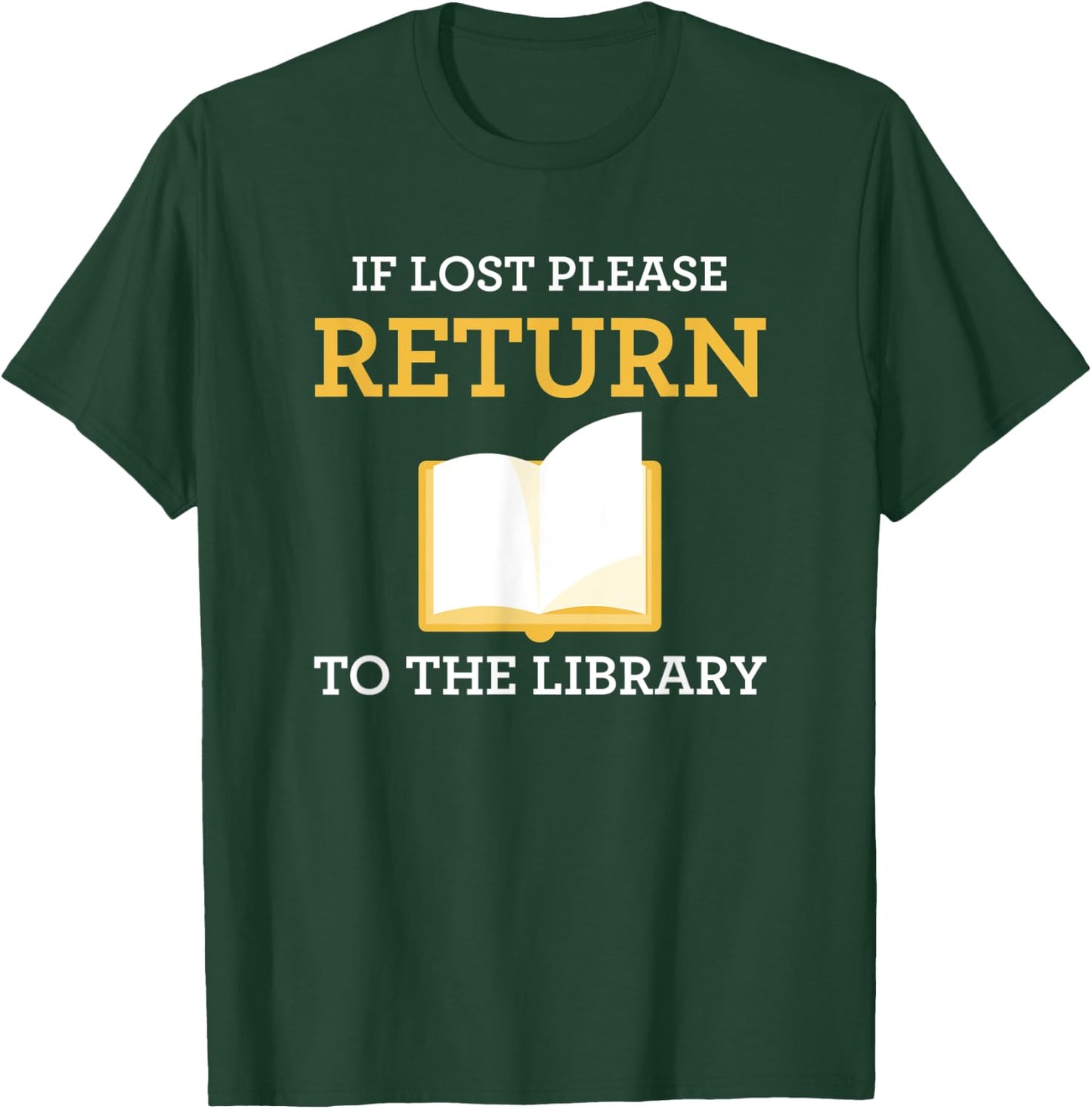 Funny Librarian If Lost Return To Library T-Shirt - T-Shirt | Forest